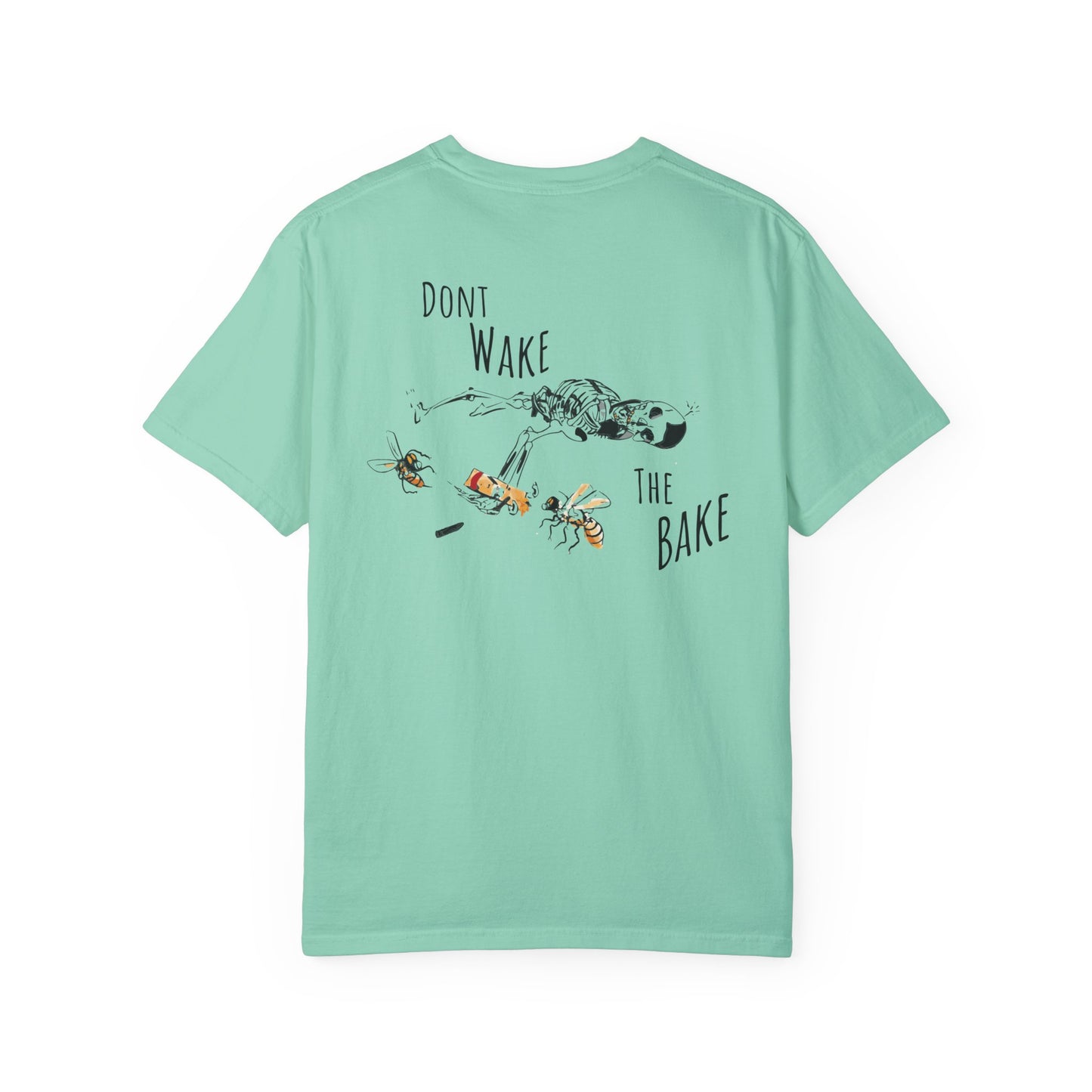 Don't Wake the Bake T-shirt