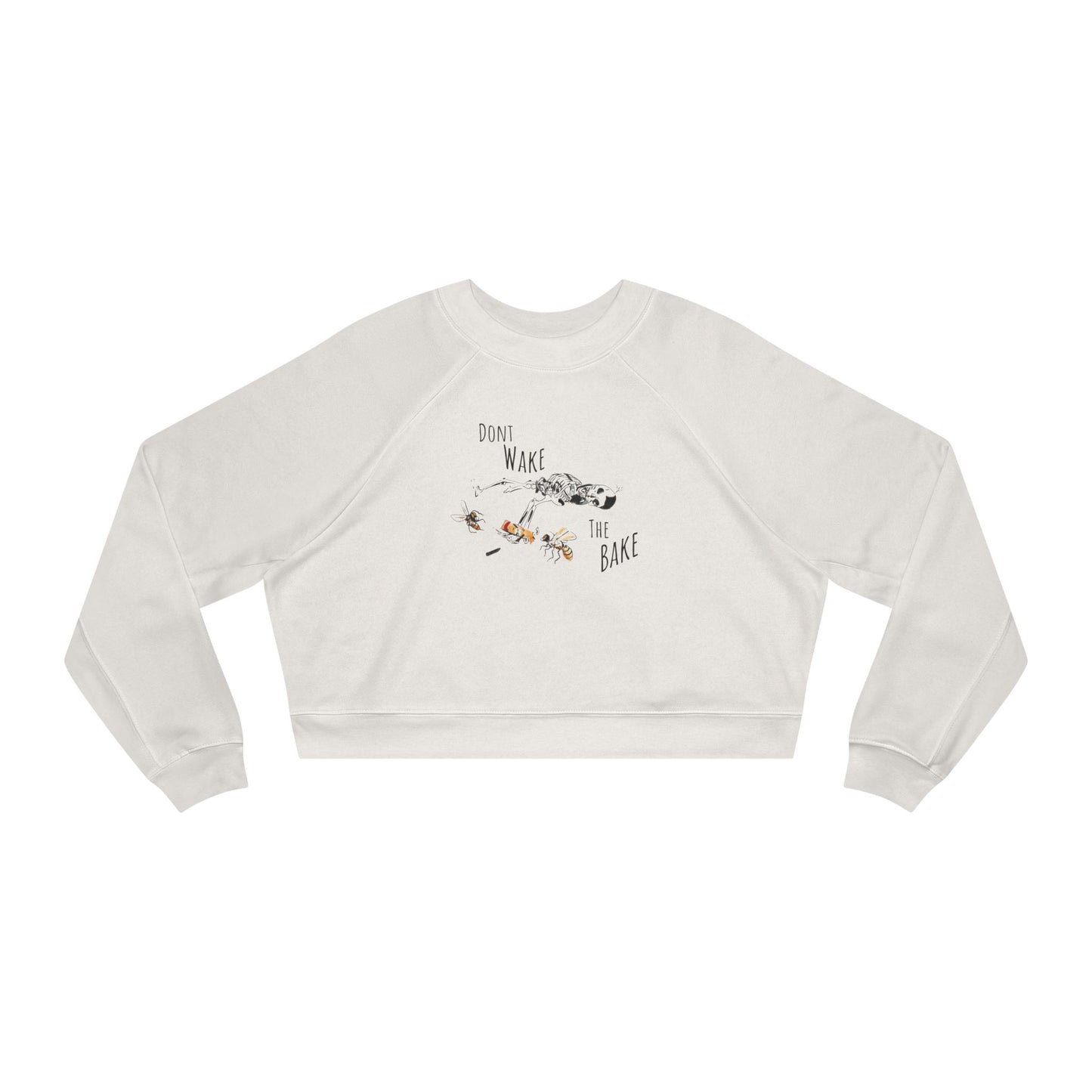 Dont Wake the Bake Women's Cropped Fleece Pullover