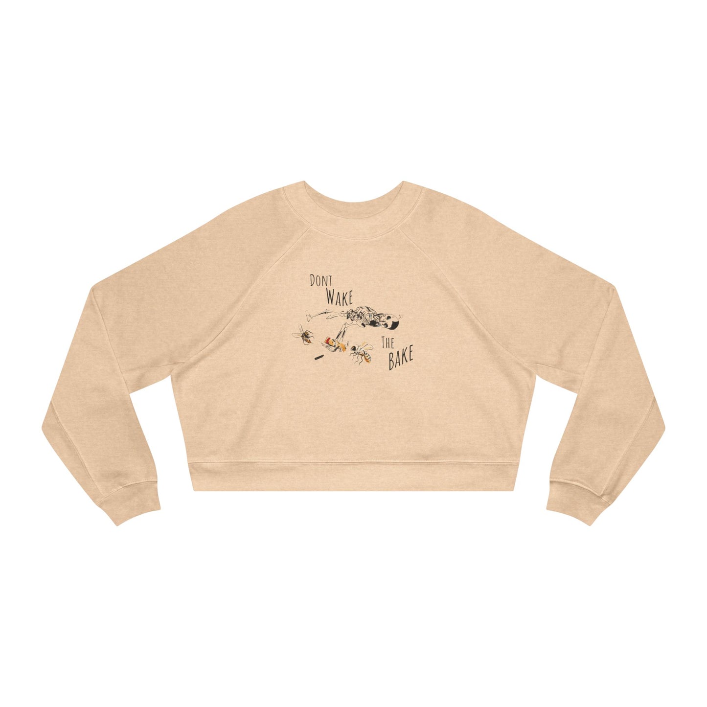 Dont Wake the Bake Women's Cropped Fleece Pullover