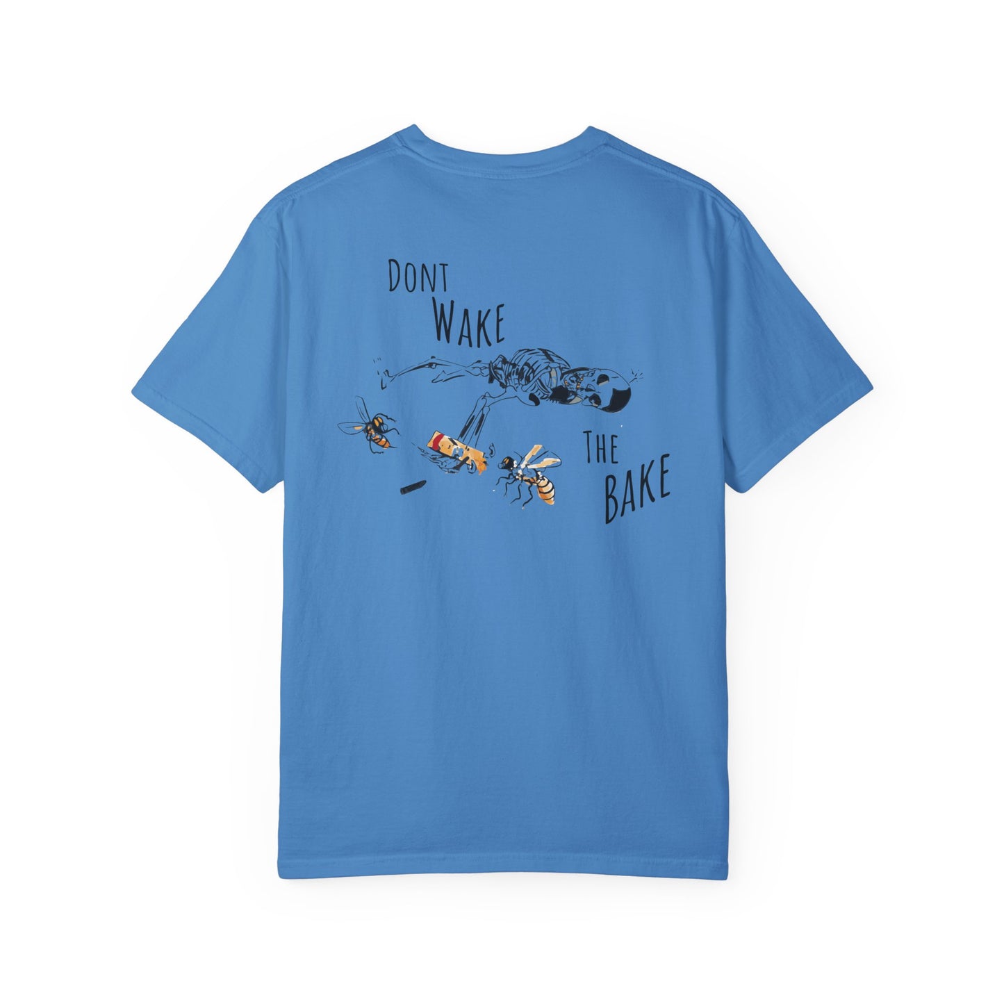 Don't Wake the Bake T-shirt