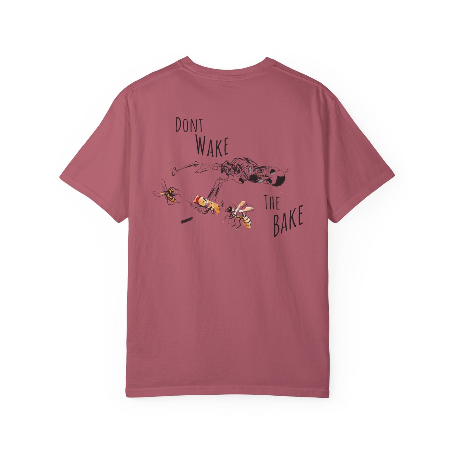 Don't Wake the Bake T-shirt